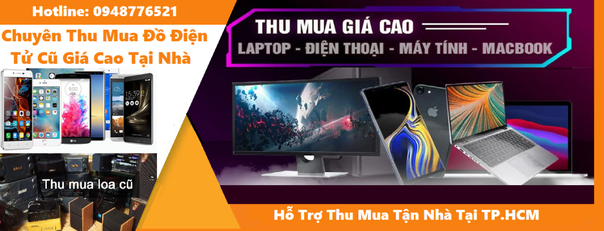 Thu Mua Đồ Điện Tử Cũ